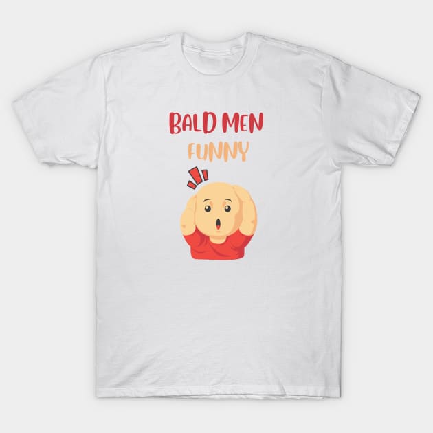 Bald men funny T-Shirt by smkworld